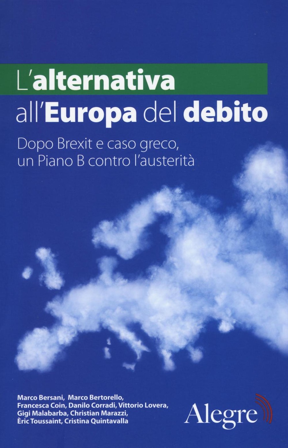 ALTERNATIVA ALL'EUROPA DEL DEBITO
