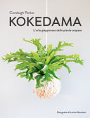 Kokedama. L'arte giapponese delle piante sospese