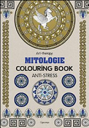 Art therapy. Mitologie. Colouring book