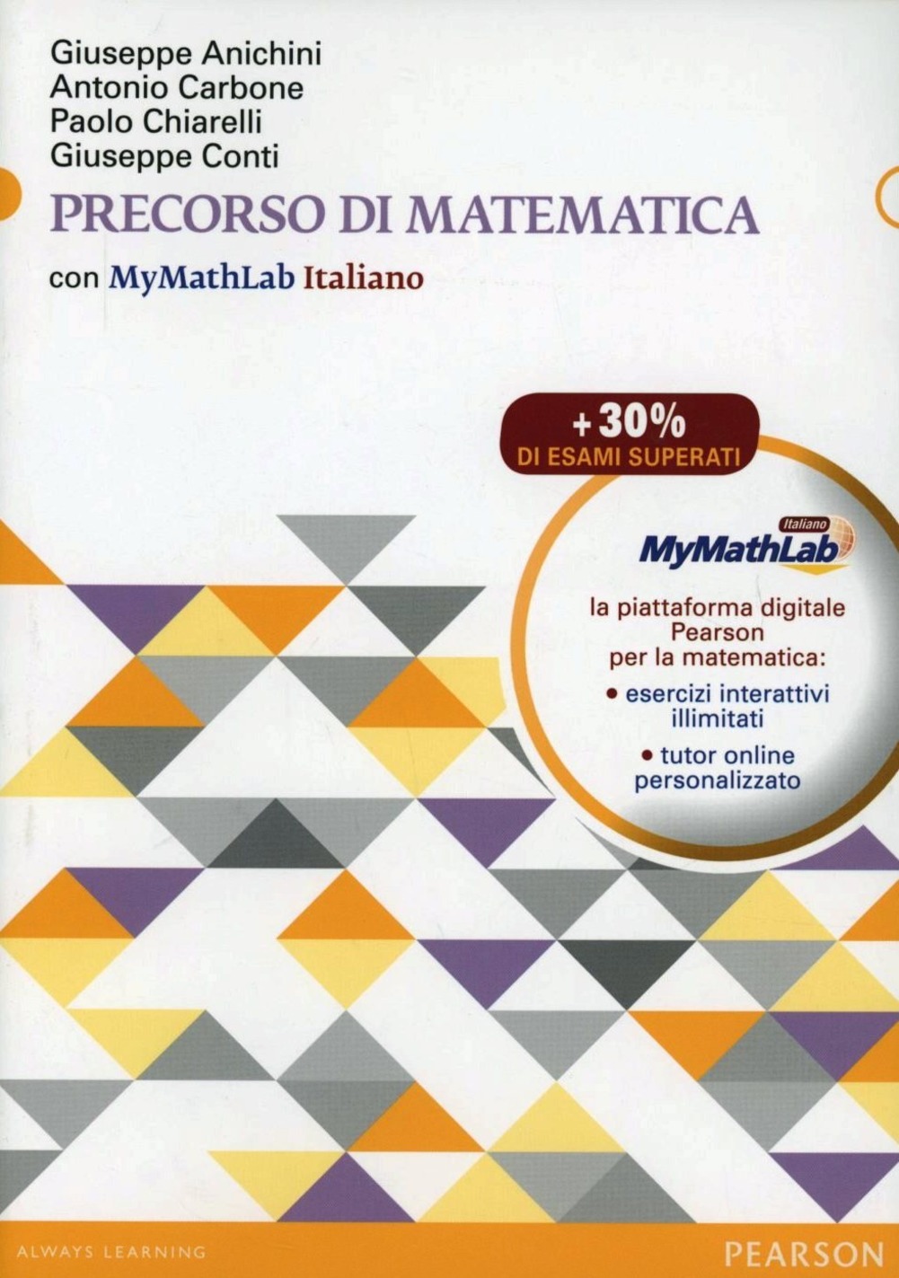Precorso di matematica. Piattaforma con MyMathLab Italiano.