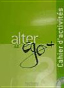 ALTER EGO+ vol.A2+ cahier d'activitès + CD