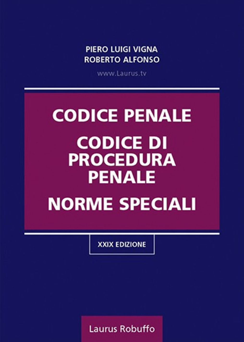 Codice penale, codice di procedura penale, norme speciali.