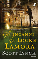 Gli inganni di Locke Lamora. The Gentleman Bastard sequence