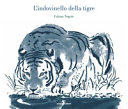 L'indovinello della tigre. Ediz. illustrata