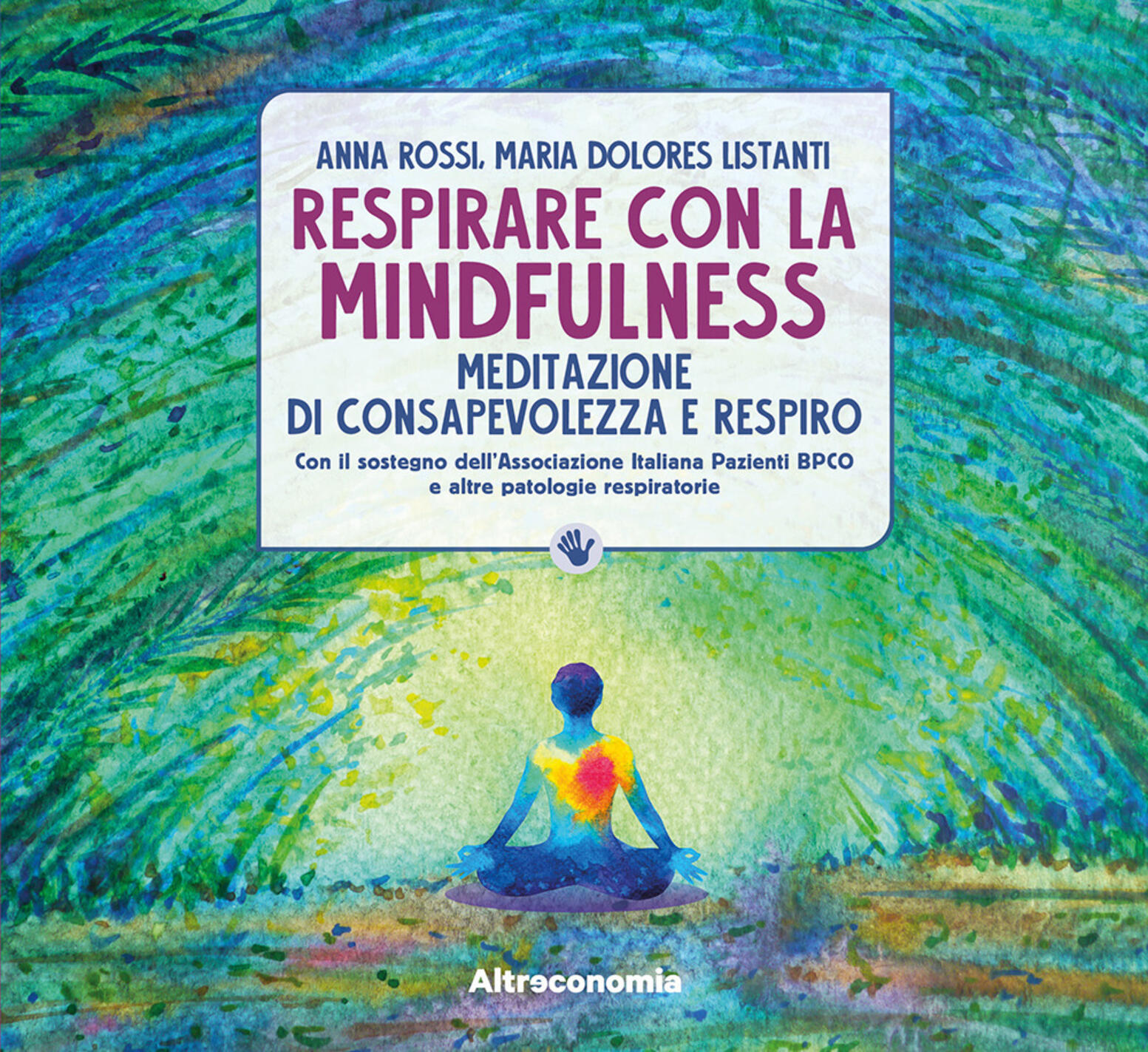 Respirare con la mindfulness. meditazione di consapevolezza e respiro