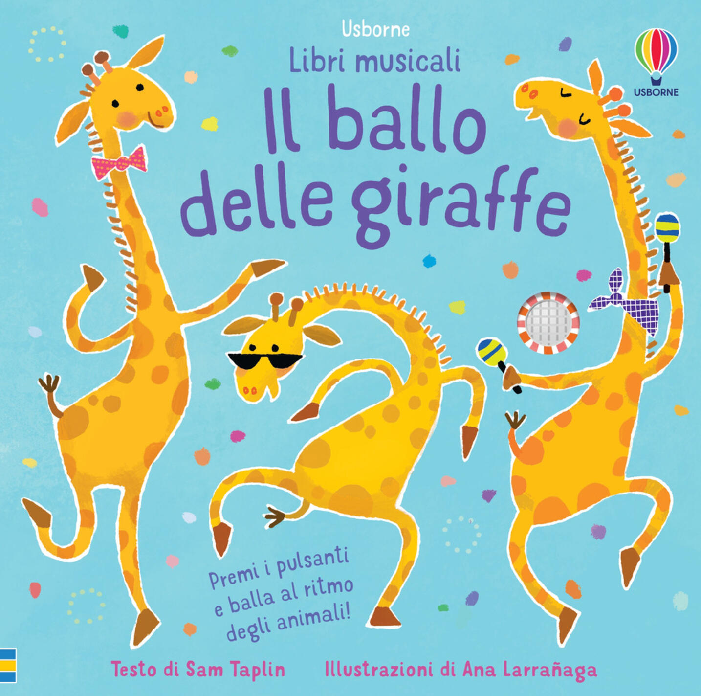 ballo delle giraffe. libri musicali per ballare. ediz. a colori (il)