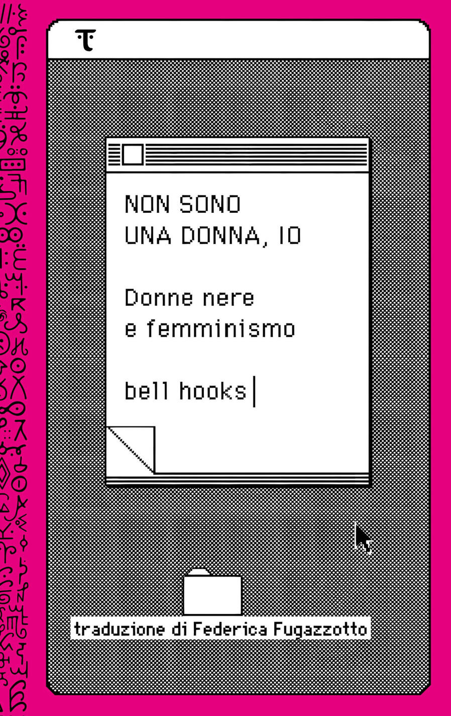 non sono una donna, io. donne nere e femminismo