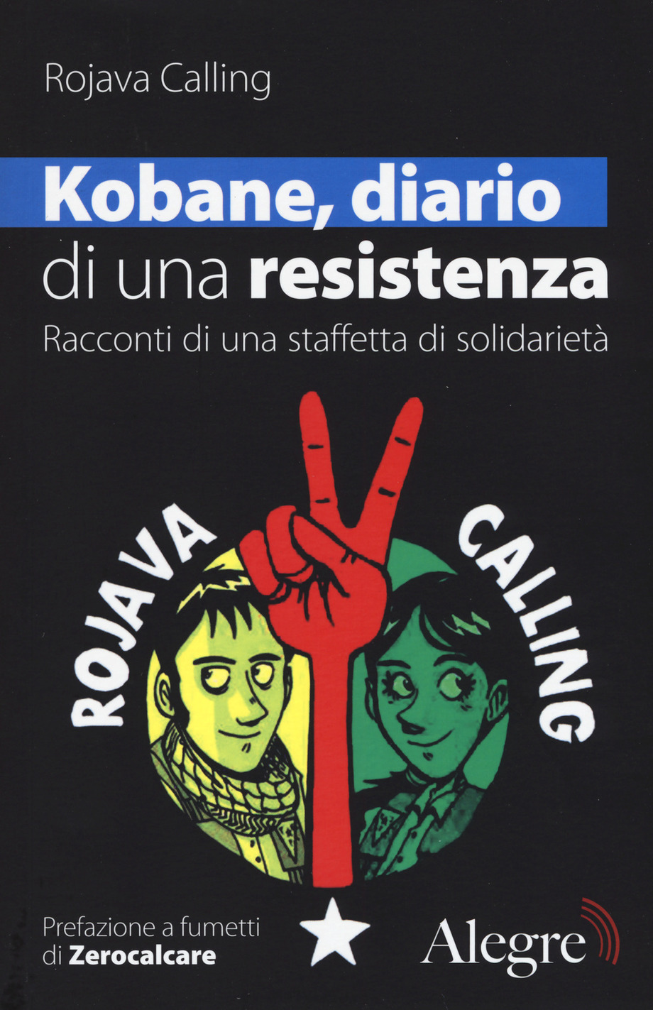 Kobane, diario di una resistenza